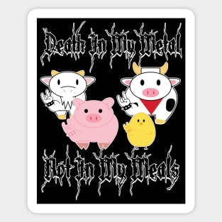 Death In My Metal Not In My Meals Sticker